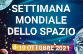 Settimana Mondiale dello Spazio 4-10 ottobre 2021