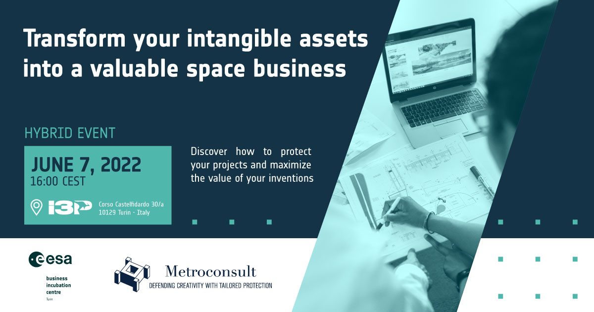 7 giugno 2022 dalle ore 16:00 evento: “Transform your intangible assets into a valuable space business”
