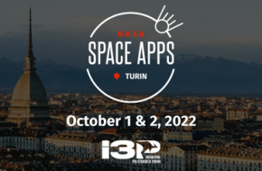 Sabato 1 e domenica 2 ottobre l’incubatore I3P ospiterà l’evento locale di Torino di NASA International Space Apps Challenge 2022