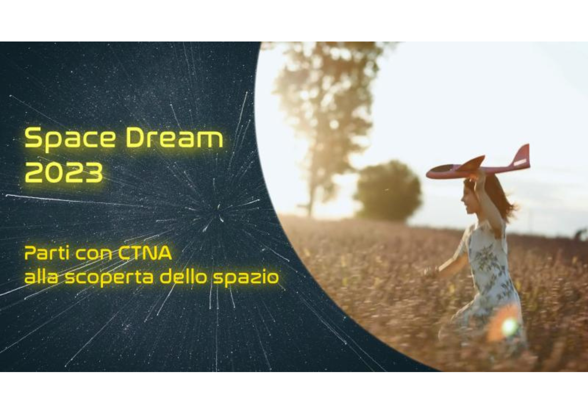 Torna Space Dream, l’iniziativa del CTNA per diffondere la cultura aerospaziale nelle scuole