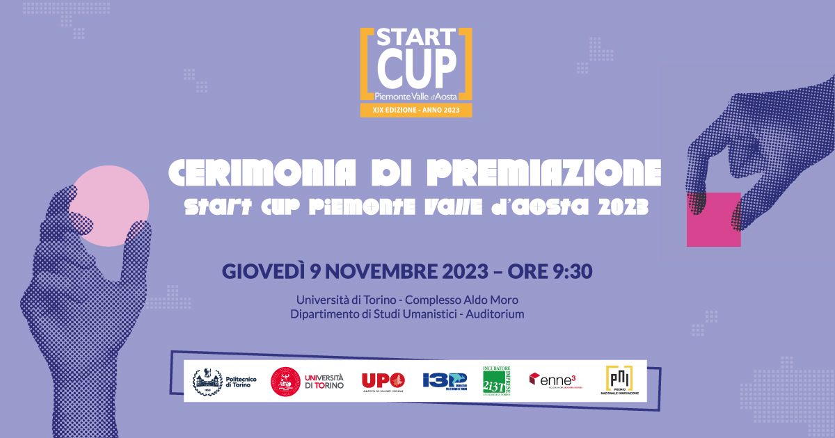 9/11/23 ore 9.30 Cerimonia di premiazione Start Cup Piemonte Valle d’Aosta 2023