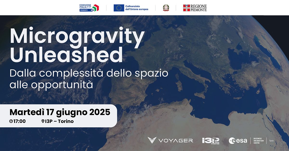 Microgravity Unleashed. Dalla complessità dello spazio alle opportunità