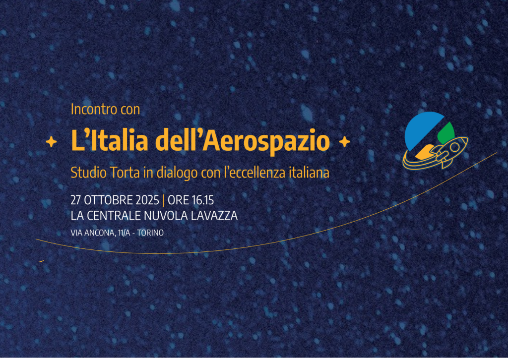 Incontro con l'Italia dell'Aerospazio - Studio Torta in dialogo con l'eccellenza italiana